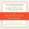 The Generosity Factor: Discover the Joy of Giving Your Time, Talent, and Treasure
