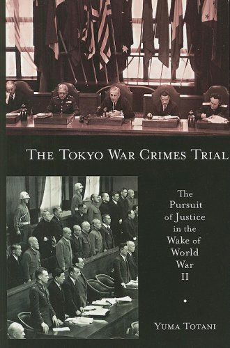 the tokyo war crimes trial the pursuit of justice in the wake of world war ii harvard east asian monographs