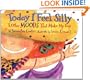 Today I Feel Silly: And Other Moods That Make My Day