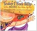 Today I Feel Silly: And Other Moods That Make My Day