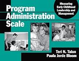 Program Administration Scale: Measuring Early Childhood Leadership And Management