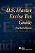 U.S. Master Excise Tax Guide (Sixth Edition)