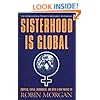 Sisterhood is Global: The International Women's Movement Anthology