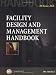 Facility Design and Management Handbook