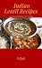 Indian Lentil Recipes - Low Calorie & Delightful 'Dals' Of India Indian Lentil Recipes - Low Calorie & Delightful 'Dals' Of India