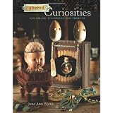 Altered Curiosities: Assemblage Techniques and Projects ~ Jane Wynn