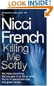 Killing Me Softly