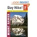 Day Hike! Mount Rainier: The Best Trails You Can Hike in a Day
