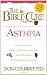 The Bible Cure For Asthma: Ancient truths, natural remedies and the latest findings for your health today. (New Bible Cure (Siloam))