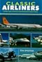 Classic Airliners: 76 Older Types Worldwide, Described and Illustrated in Color