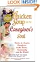 Chicken Soup for the Caregiver's Soul: Stories to Inspire Caregivers in the Home, the Community and the World (Chicken Soup for the Soul)