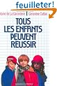 Tous les enfants peuvent r�ussir