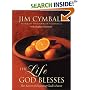 The Life God Blesses: The Secret of Enjoying God's Favor