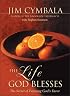The Life God Blesses: The Secret of Enjoying God's Favor