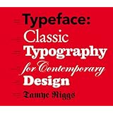Typeface: Classic Typography for Contemporary Design