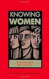 Knowing women : feminism and knowledge