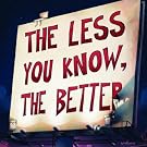 The Less You Know the Better [Vinyl LP]