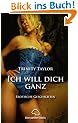Ich will dich ganz. Erotische Geschichten