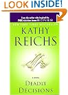 Deadly Decisions (Temperance Brennan, No. 3)