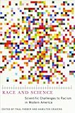 Race and Science: Scientific Challenges to Racism in Modern America