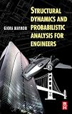 Structural dynamics and probabilistic analyses for engineers