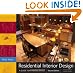 Residential Interior Design: A Guide To Planning Spaces