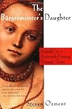 ISBN 9780060977214 product image for The Burgermeister's Daughter: Scandal in a Sixteenth-Century German Town | upcitemdb.com