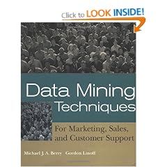 Data Mining Techniques: For Marketing, Sales, and Customer Support