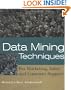 Data Mining Techniques: For Marketing, Sales, and Customer Support
