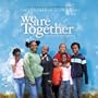 We Are Together