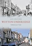 Wotton-under-Edge through time