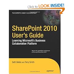 SharePoint 2010 User&rsquo;s Guide: Learning Microsoft&rsquo;s Business Collaboration Platform