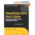 SharePoint 2010 User&rsquo;s Guide: Learning Microsoft&rsquo;s Business Collaboration Platform
