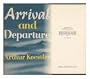 Koestler, Arthur Arrival and Departure