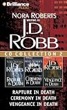 J.D. Robb CD Collection 2: Rapture in Death, Ceremony in Death, Vengeance in Death (In Death Series)