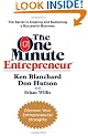 The One Minute Entrepreneur: The Secret to Creating and Sustaining a Successful Business (One Minute Manager)