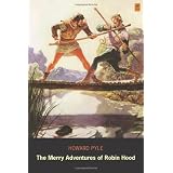 The Merry Adventures of Robin Hood (Ad Classic)by Howard Pyle