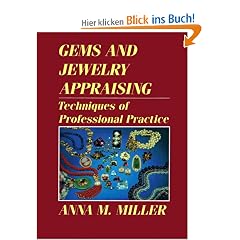 Gems and Jewelry Appraising : Techniques of Professional Practice