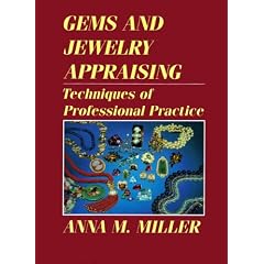 Gems and Jewelry Appraising: Techniques of Professional Practice