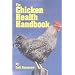 The Chicken Health Handbook