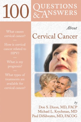 100 Questions & Answers Abourt Cervical Cancer (100 Questions & Answers about . . .) (100 Questions & Answers about . . .)