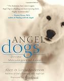 Angel Dogs: Divine Messengers of Love