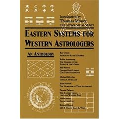 Eastern Systems for Western Astrologers: An Anthology