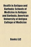 Health in Antigua and Barbuda: Schools of Medicine in Antigua and Barbuda, American University of Antigua College of Medicine