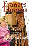 Megan and the pantomime thief