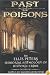 Past Poisons: An Ellis Peters Memorial Anthology of Historic Crime