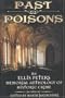 PAST POISONS:AN ELLIS PETERS M