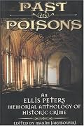 Past Poisons: An Ellis Peters Memorial Anthology of Historic Crime