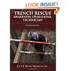 Trench Rescue: Awareness, Operations, Technician