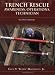 Trench Rescue: Awareness, Operations, Technician